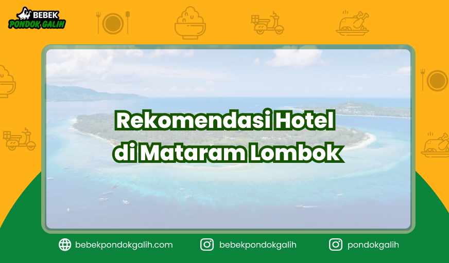 Rekomendasi Hotel di Mataram Lombok