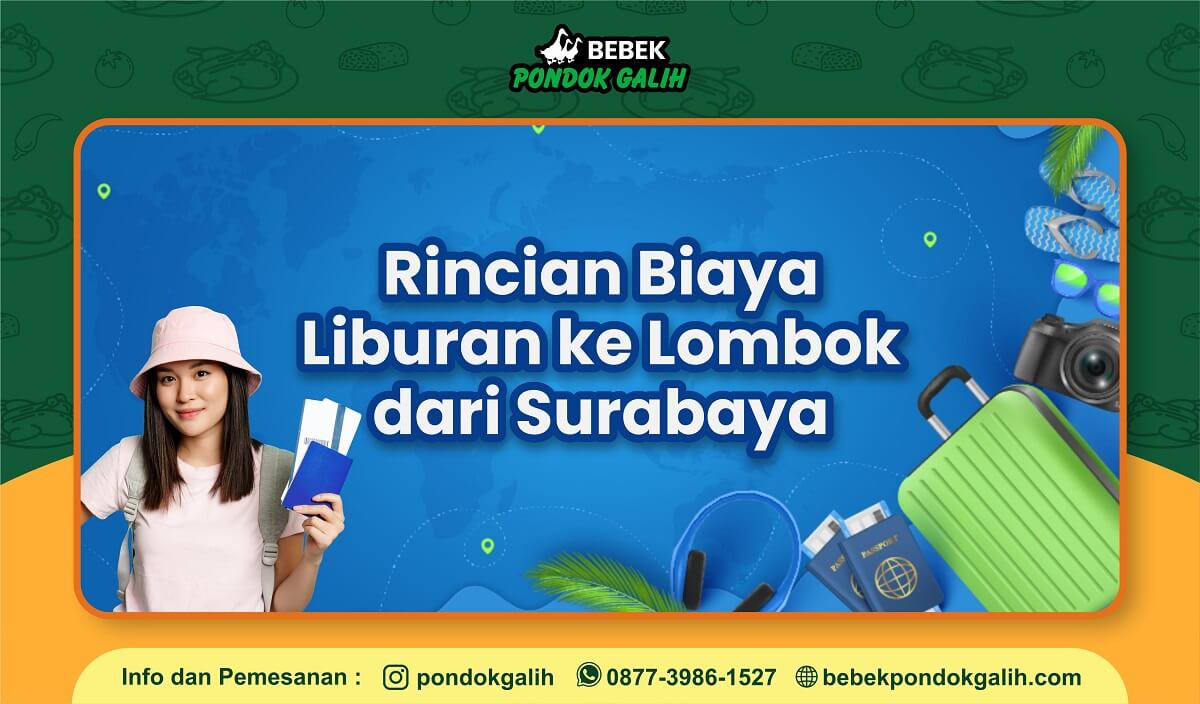 Rincian Biaya Liburan ke Lombok dari Surabaya