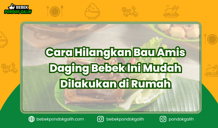 Cara Hilangkan Bau Amis Daging Bebek Ini Mudah Dilakukan di Rumah