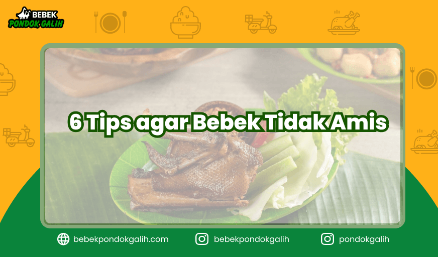 6 Tips agar Bebek Tidak Amis